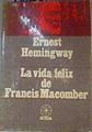 La vida feliz de Francis Macomber | 161916 | Ernest, Hemingway