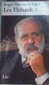 Les Thibault Tomo I:Le cahier gris, le pénitencier, la belle saison, la consultation la sorellina | 166901 | Roger Martin du Gard