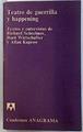 Teatro de guerrilla y happening | 134654 | Schechner, Richard/Allan Kaprow, Burt Wirtschaffer