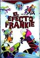 El efecto Frankie ( la patrulla Zombie ) | 143396 | Villatoro López, Javier/Villatoro, Julián