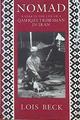 Nomad A Year in the Life of Qashqa'i Tribesman in Iran | 141609 | Beck, Lois