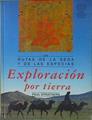 Exploración por tierra las rutas de la seda y de las especias | 152637 | Strathern, Paul