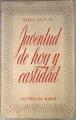 Juventud de hoy y castidad | 173934 | Gerald Kelly, S. I.