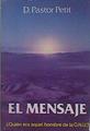 El mensaje ¿Quién era aquel hombre de la O.N.U.? | 150286 | Pastor Petit, D.