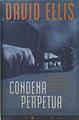 Condena perpetua | 79831 | Ellis, David