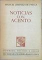 Noticias Con Acento Páginas Sueltas De Un Año Político Abril 1966-Abril 1967 | 44157 | Jiménez De Parga Manuel