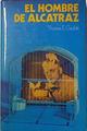 El Hombre de Alcatraz | 123763 | Gaddis, Thomas E.