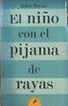 El niño con el pijama de rayas | 141525 | Boyne, John (1971- )
