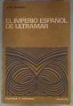 El imperio español del ultramar | 181604 | J. H. Parry