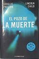 El pozo de la muerte | 105758 | Preston, Douglas J./Child, Lincoln