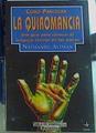 Cómo practicar la quiromancia. Una Guia para Conocer el Lenguaje Secreto de las Manos | 156269 | Altman, Nathaniel/Traductor Rafael Lasaletta