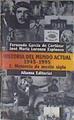 Historia del mundo actual (1945-1995) 1. Memoria de medio siglo | 171590 | García de Cortázar Ruiz de Aguirre, Fernando/Lorenzo Espinosa, José María