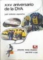 XXV Vigésimo quinto aniversario de la DYA | 141278 | Usparicha Lecumberri, Juan Antonio