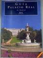 Guía del Palacio Real de Madrid | 175645 | Sancho, José Luis