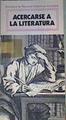 Acercarse a la literatura | 108258 | Calvo Carilla, José Luis