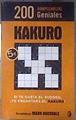 Kakuro 200 rompecabezas geniales Si te gusta el Sudoku te encantara el Kakuro | 186770 | Reccopilado por, Mark Huckvale
