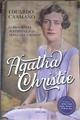 Agatha Christie : la biografía definitiva de la reina del crimen | 177253 | Caamaño, José Eduardo