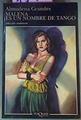 Malena Es Un Nombre De Tango | 1571 | Grandes Almudena