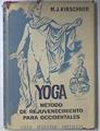 Yoga. Metodo De Rejuvecimiento Para Occidentales | 25821 | Kirschner M.J.