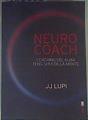 Neuro coach. coaching del alma. feng shui de la mente | 161666 | J.J. Lupi