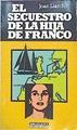 El Secuestro De La Hija De Franco | 46925 | Llarch Joan