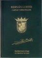 Cartas y memoriales EDICION, ESTUDIO Y NOTAS DE M. C. MARTINEZ MARTINEZ | 181887 | CORTES, HERNAN