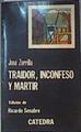 Traidor, inconfeso y mártir | 129055 | Zorrilla, José/Edición de Ricardo Sanabre
