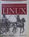 Seguridad en servidores Linux. Técnicas avanzadas para blindar su servidor Linux | 149288 | Bauer, Michael D.