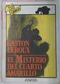 El Misterio Del Cuarto Amarillo | 17528 | Leroux Gaston