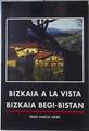 Bizkaia A La Vista / Bizkaia Begi-Bistan | 61178 | García Uribe Iñaki