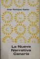 La nueva narrativa canaria | 145024 | Rodríguez Padrón, Jorge