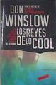 Los reyes de lo cool | 178157 | Winslow, Don (1953- )
