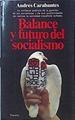 Balance Y Futuro Del Socialismo | 45208 | Carabantes Andrés