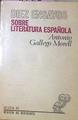 Diez Ensayos Sobre Literatura Española | 52065 | Gallego Morell, Antonio