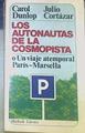 Los Autonautas De La Cosmopista O Un Viaje Atemporal París Marsella | 53145 | Cortázar, Julio/Dunlop, Carol