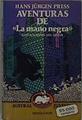 Aventuras De La Mano Negra | 11403 | Press Hans Jurgen