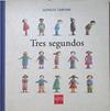 Tres segundos | 124814 | Georgees Lemoine/Alain Serres