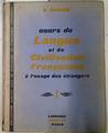 Cours de langue et de civilisation françaises a l'usage des etrangers volume II | 72718 | Mauger, G
