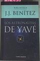 Los Astronautas De Yave | 32872 | Benitez, J. J.