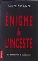 Énigme de L'Inceste du fantasme á la réalite | 120417 | Laure Razon