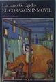 El corazón inmóvil | 149618 | Egido, Luciano G.