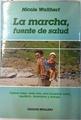 La marcha, fuente de salud | 72525 | Walthert, Nicole