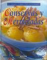 Conservas y mermeladas. El Gran libro del Gourmet | 140423 | Jean Marc Heneuy