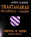 Trastamaras En Castilla Y Aragón | 56351 | Xavier Adro