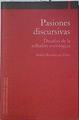 Pasiones discursivas  : desafíos de la reflexión sociológica | 124649 | Rodríguez Fouz, Marta