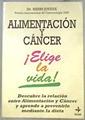 Elige la vida: alimentación y cáncer | 139936 | Joyeux, Henry