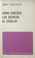 Como enseñar las ciencias al escolar | 119599 | Mary Sheckles
