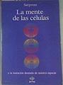 La mente de las células: la mutación deseada de nuestra especie | 162197 | Satprem