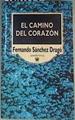 El camino del corazón | 161877 | Sánchez Dragó, Fernando