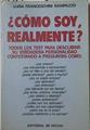 Cómo soy realmente. Todos los test para descubrir su verdadera personalidad | 78832 | Franceschini Rampazzo, Luisa